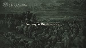 Training in Righteousness