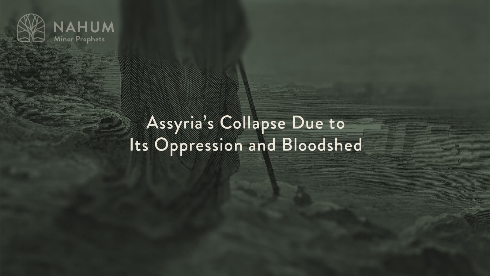 Assyria's Collapse Due to Its Oppression and Bloodshed
