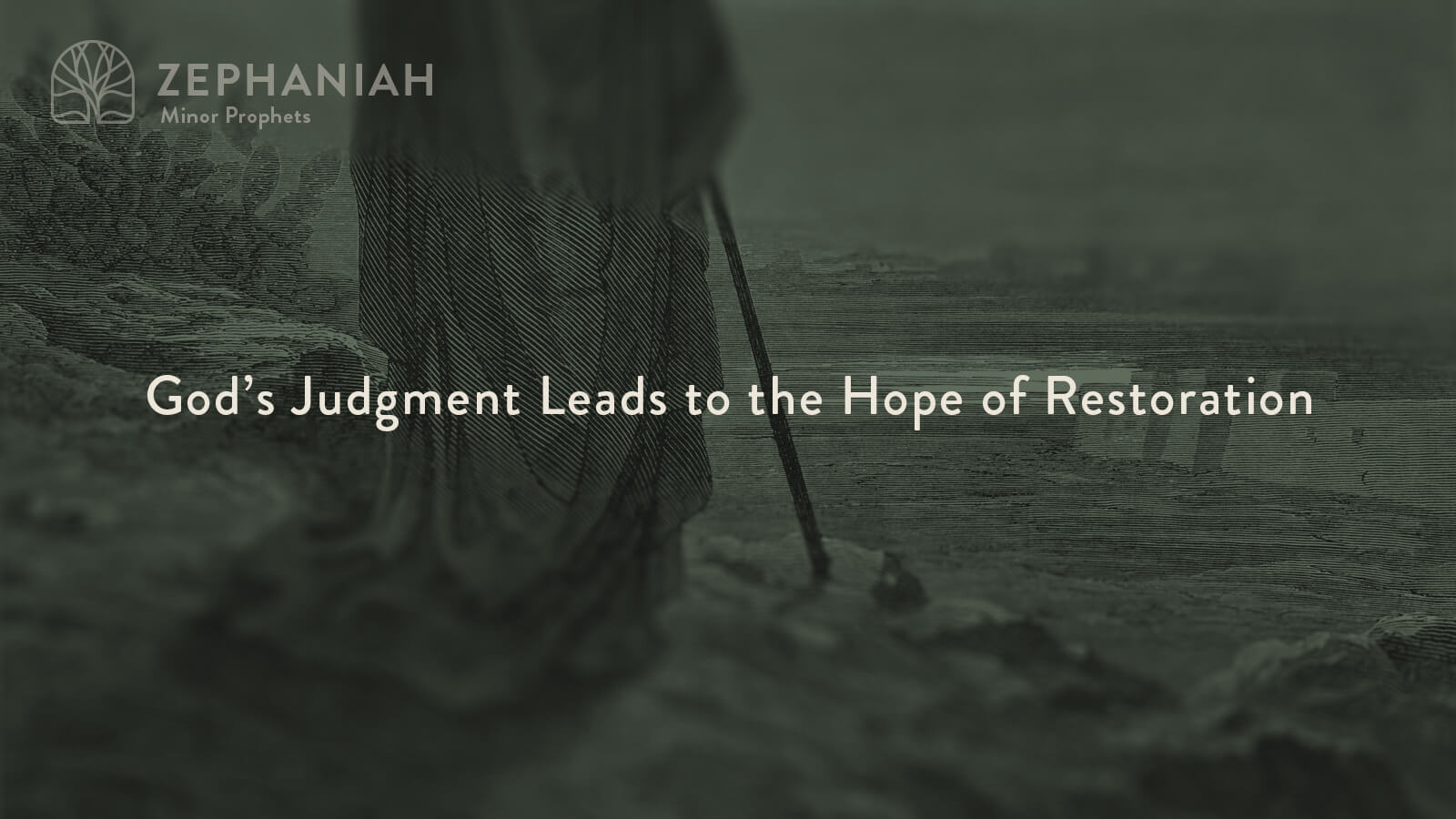 God's Judgment Leads to the Hope of Restoration
